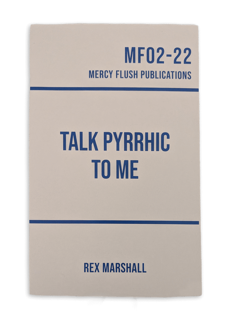 Cover of 'Talk Pyrrhic To Me' by Rex Marshall